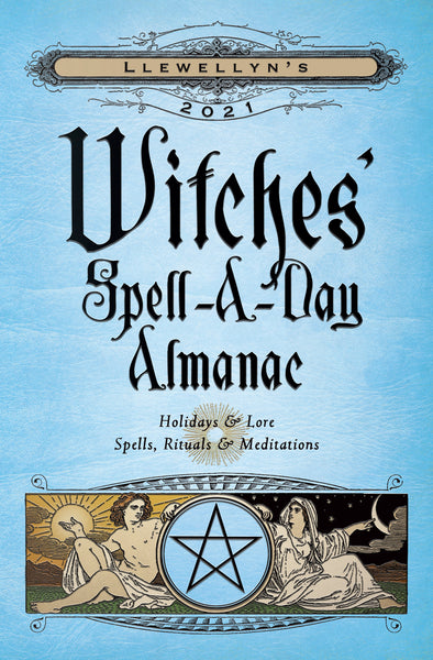 Llewellyn's 2021 Witches' Spell-A-Day Almanac