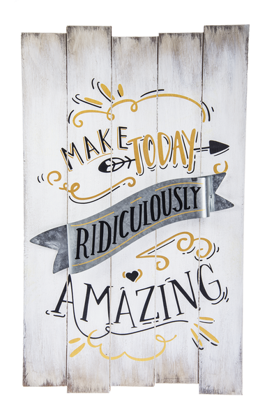 Wall Plaque-Make Today Ridiculously Amazing