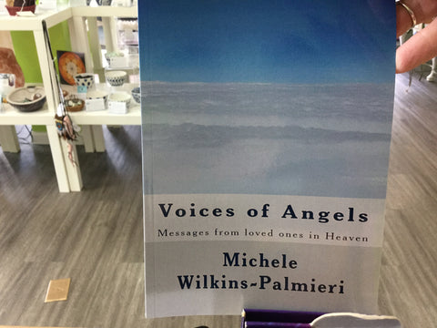 Voices of Angels by Michele Wilkins-Palmieri